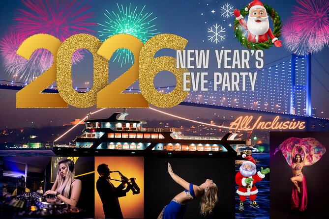 Istanbul New Year's Eve 2027 Dinner and Party Cruise on Bosphorus - Key highlights you can plan around