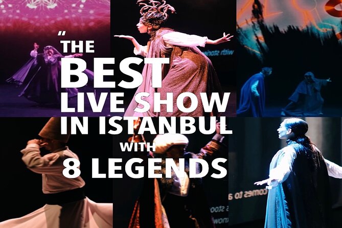 Legends of Istanbul Live Show Experience - Quick Highlights You Can Expect